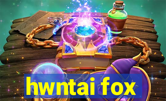 hwntai fox